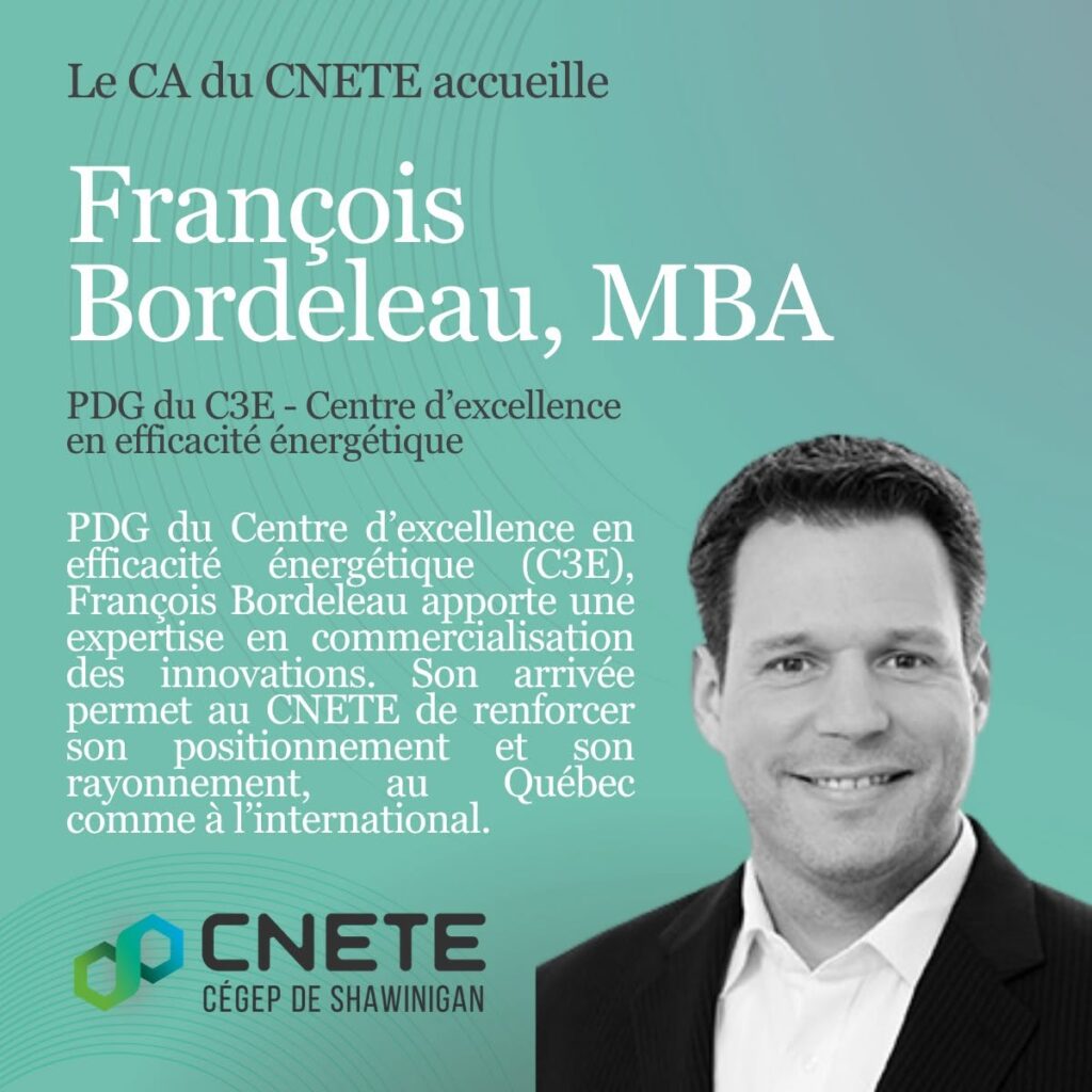 Le CA du CNETE accueille François Bordeleau à titre d’administrateur